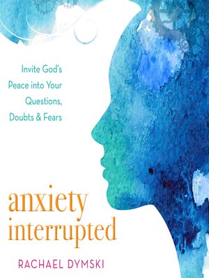 cover image of Anxiety Interrupted